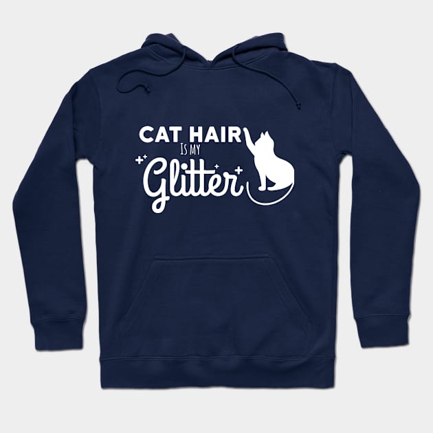 Cat Hair is my Glitter! Hoodie by EbukaAmadiObi19